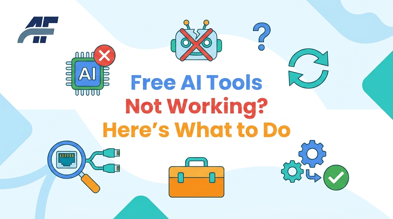 Free AI Tools Not Working? Here's What to Do