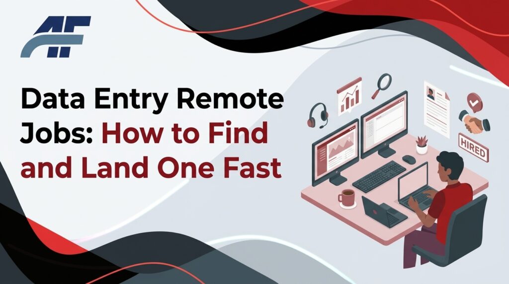 Data Entry Remote Jobs: How to Find and Land One Fast