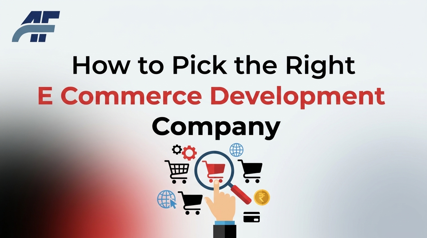 How to Pick the Right E Commerce Development Company