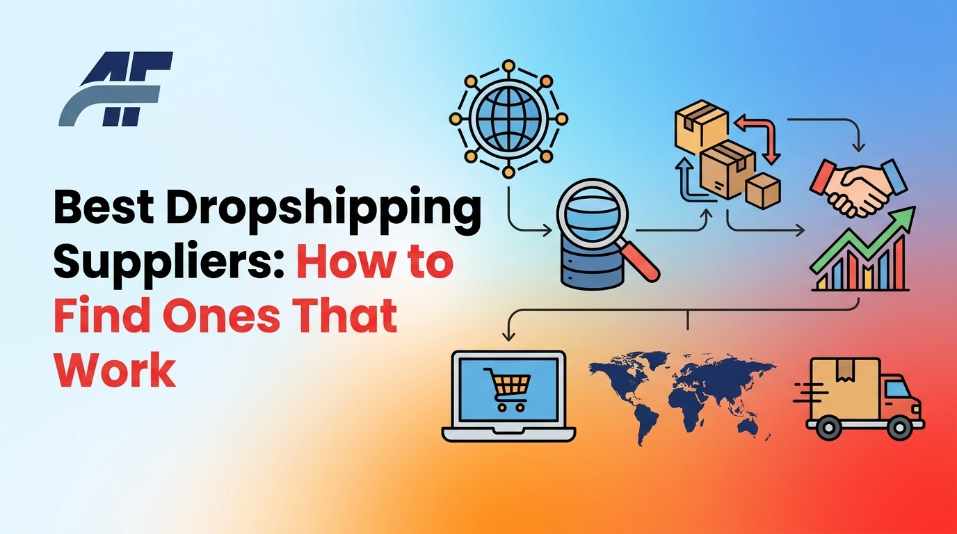 Best Dropshipping Suppliers: How to Find Ones That Work