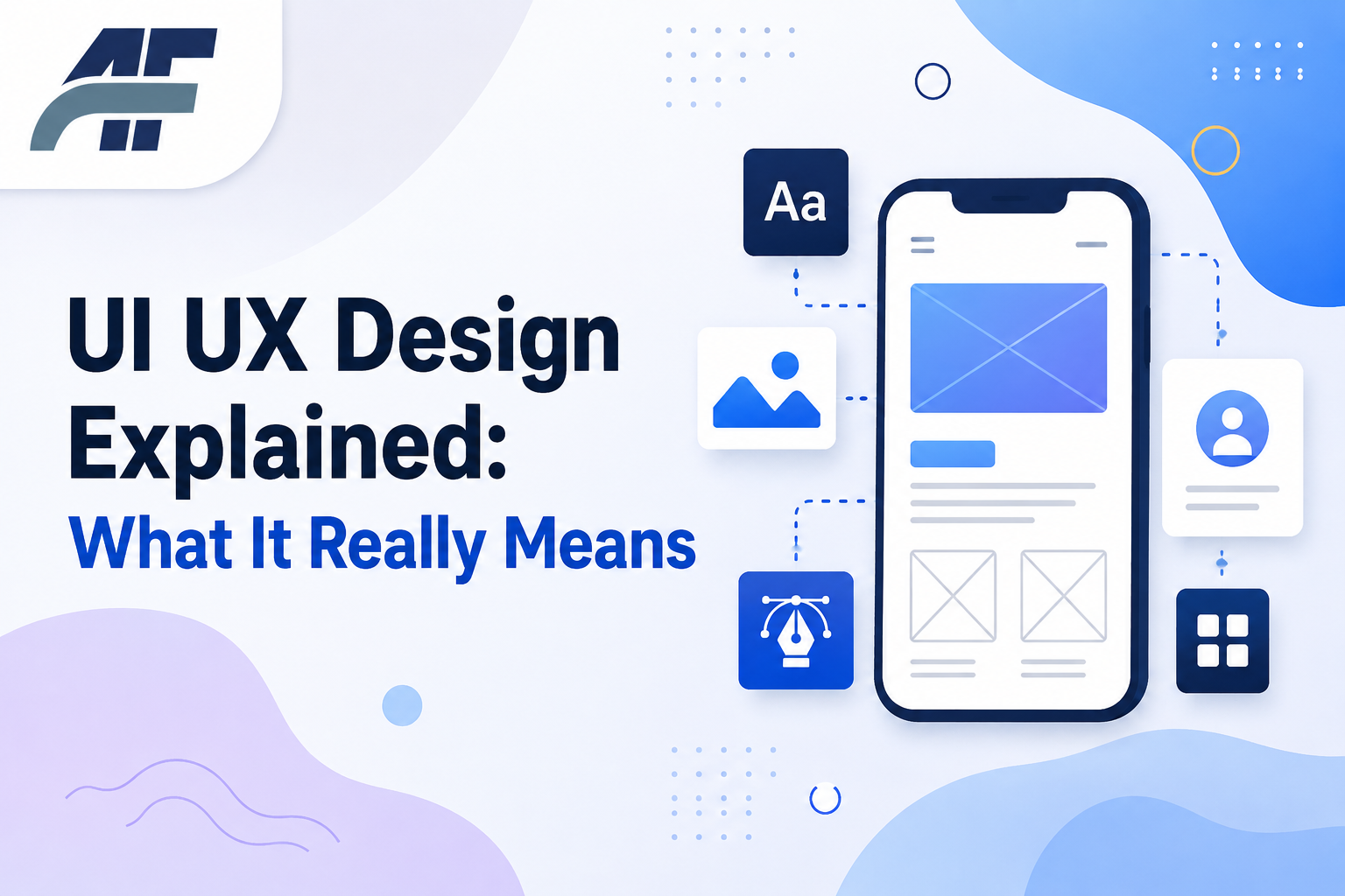UI UX Design Explained: What It Really Means