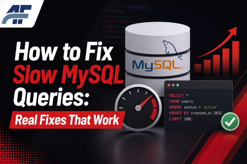 How to Fix Slow MySQL Queries: Real Fixes That Work