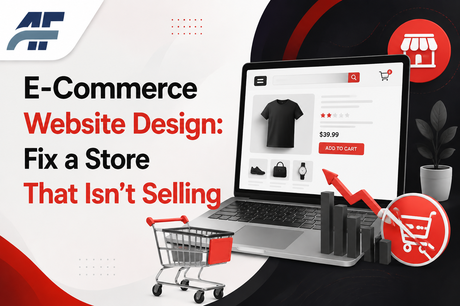 E-Commerce Website Design: Fix a Store That Isn't Selling
