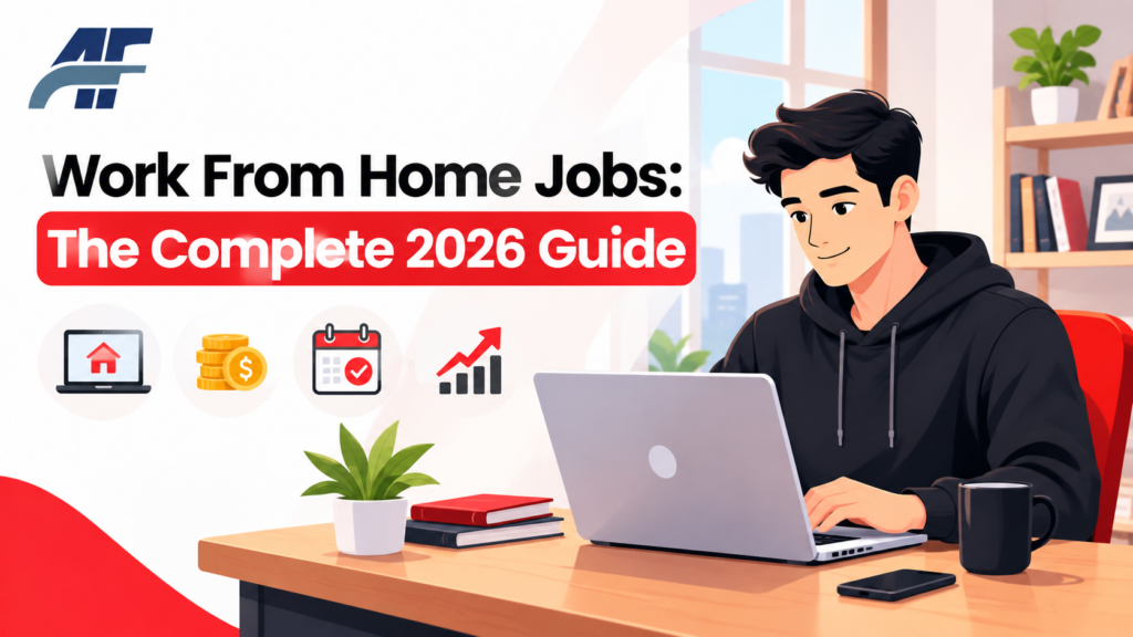 Work From Home Jobs: The Complete 2026 Guide
